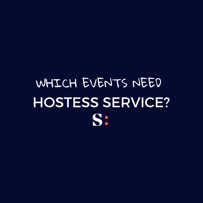 WHICH EVENTS NEED HOSTESSES?
